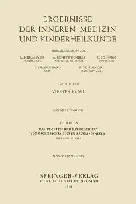 Das Problem Der Pathogenität Von Escherichia Coli Im Säuglingsalter (English, Ottheinz Braun)