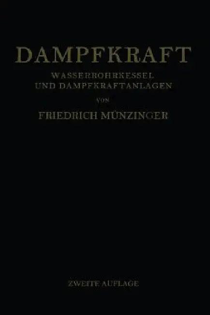 Dampfkraft (English, Friedrich Münzinger)