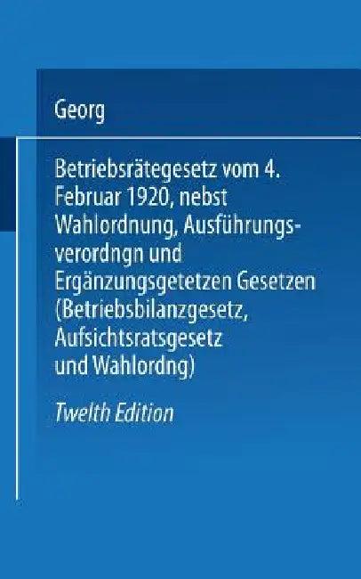 Betriebsrätegesetz (English, Georg Flatow)