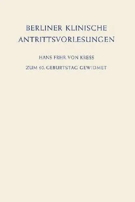 Berliner Klinische Antrittsvorlesungen (English, Hans Frhr Von Kress | Günter Neuhaus)
