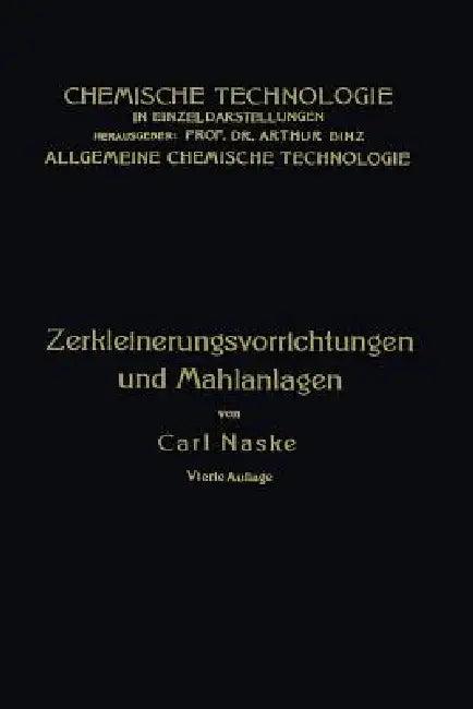 Zerkleinerungs-Vorrichtungen (English, Carl Naske)