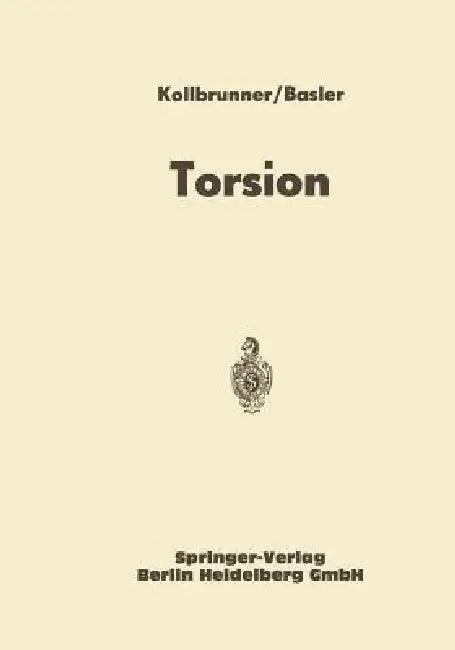Torsion (English, Curt Friedrich Kollbrunner | Konrad Basler)