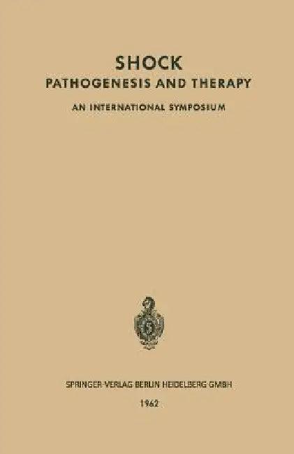 Shock Pathogenesis and Therapy (English, Klaus-Dietrich Bock)