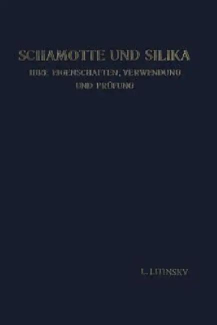 Schamotte Und Silika (English, Leonid Litinsky)