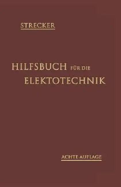 Hilfsbuch Für Die Elektrotechnik (English, Carl Grawinkel | Karl Strecker)