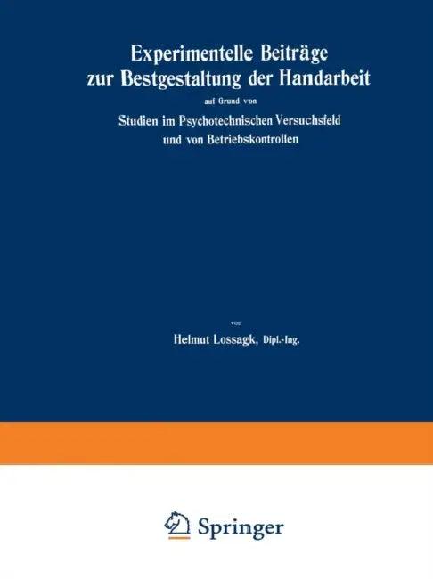 Experimentelle Beiträge Zur Bestgestaltung Der Handarbeit (English, Helmut Lossagk)