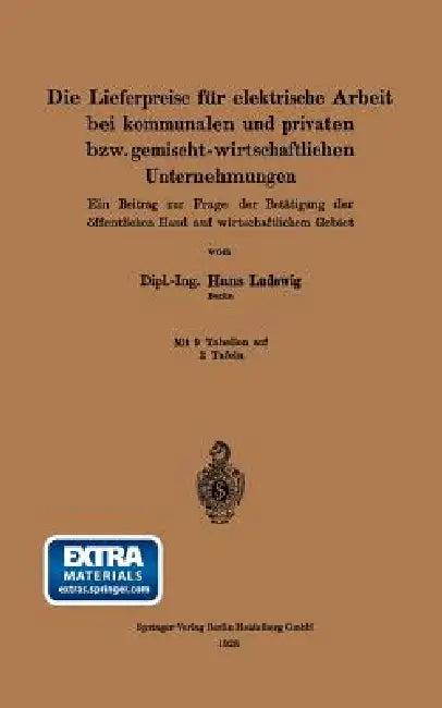 Die Lieferpreise Für Elektrische Arbeit Bei Kommunalen Und Privaten Bzw. Gemischt-Wirtschaftlichen U (English, Hans Ludewig)