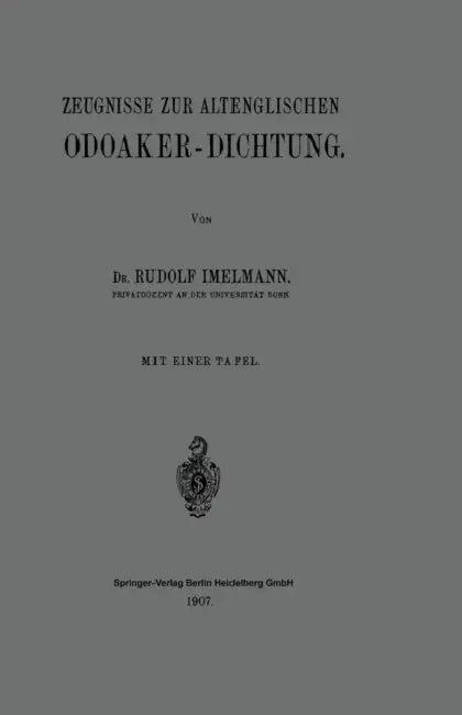 Zeugnisse Zur Altenglischen Odoaker-Dichtung (English, Rudolf Hans Robert Imelmann)