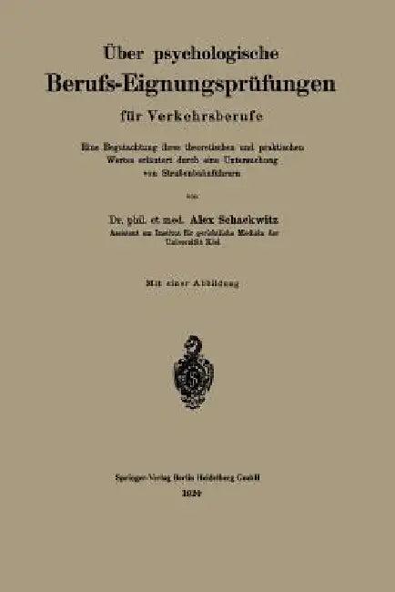 Über Psychologische Berufs-Eignungsprüfungen Für Verkehrsberufe (English, Alex Schackwitz)