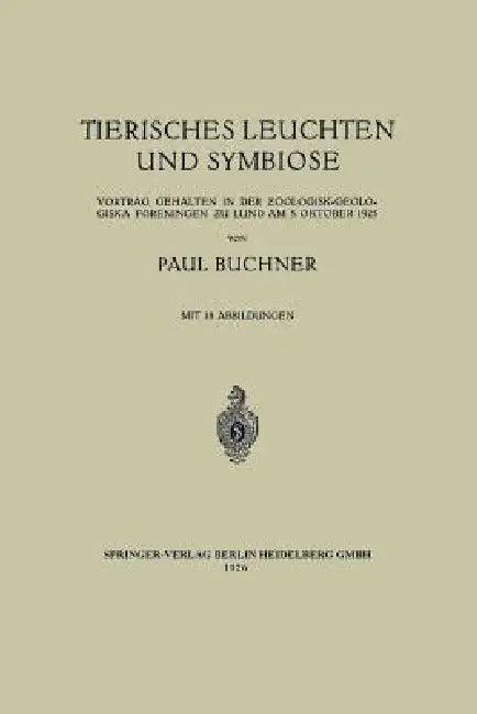 Tierisches Leuchten Und Symbiose (English, Paul Buchner)