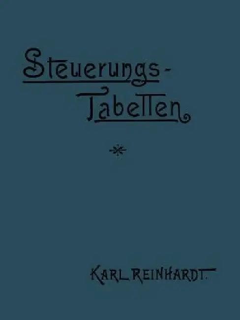 Steuerungstabellen Für Dampfmaschinen (English, Karl Reinhardt)