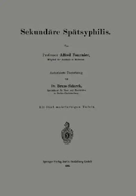 Sekundäre Spätsyphilis (English, Alfred Fournier | Bruno Sklarek)