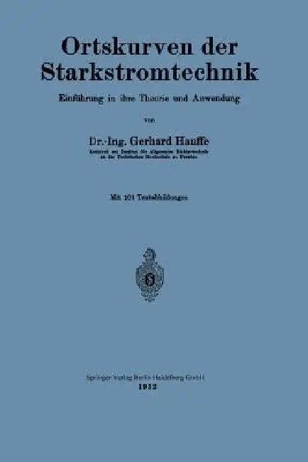 Ortskurven Der Starkstromtechnik (English, Gerhard Hauffe)
