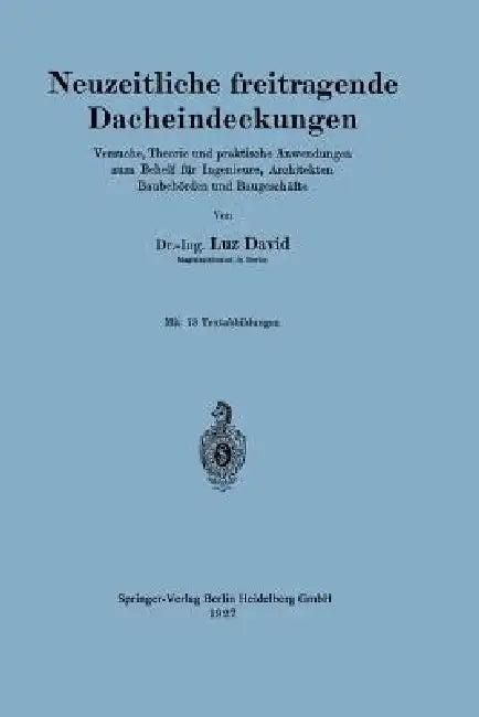 Neuzeitliche Freitragende Dacheindeckungen (English, Luz David)
