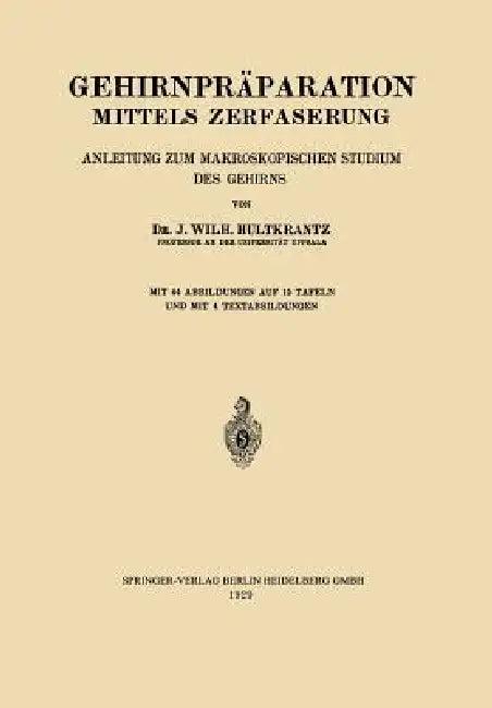Gehirnpräparation Mittels Zerfaserung (English, Johan Wilh Hultkrantz)