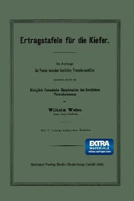 Ertragstafeln Für Die Kiefer (English, Wilhelm Weise)