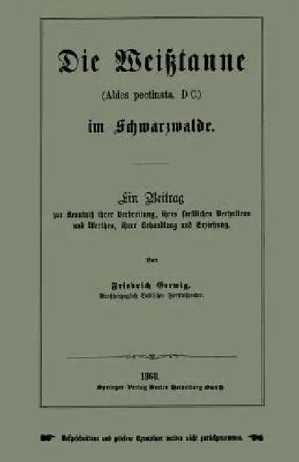 Die Weißtanne (Abies Pectinata, DC.) Im Schwarzwalde (English, Friedrich Gerwig)