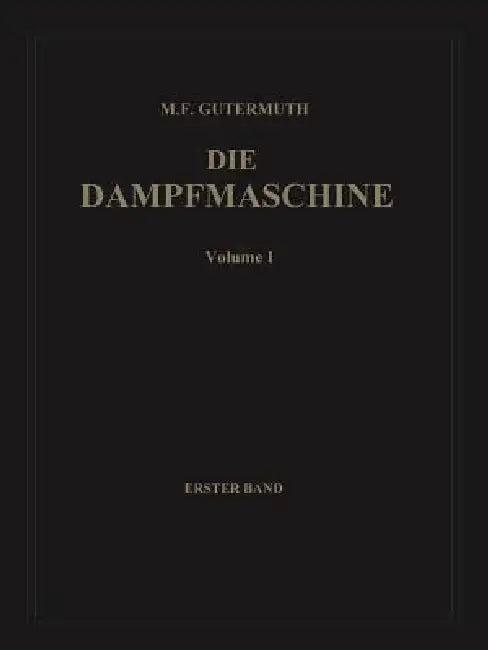Die Dampfmaschine (English, Max F. Gutermuth | Adolf Watzinger)