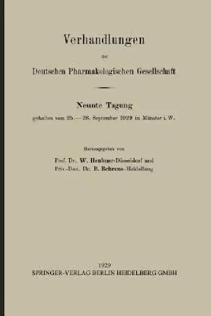 Verhandlungen Der Deutschen Pharmakologischen Gesellschaft (English, W. Heubner | B. Behrens)
