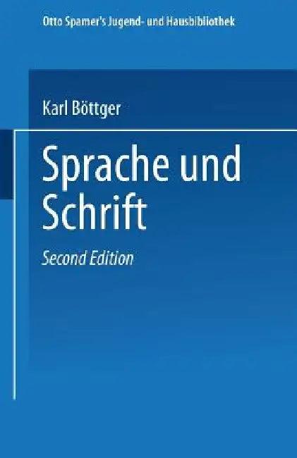 Sprache Und Schrift (English, Karl Böttger)