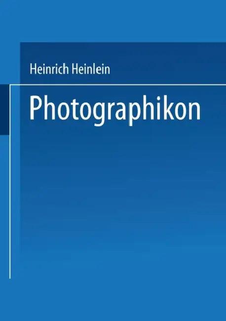 Photographikon (English, Heinrich Heinlein | Julius Krüger)