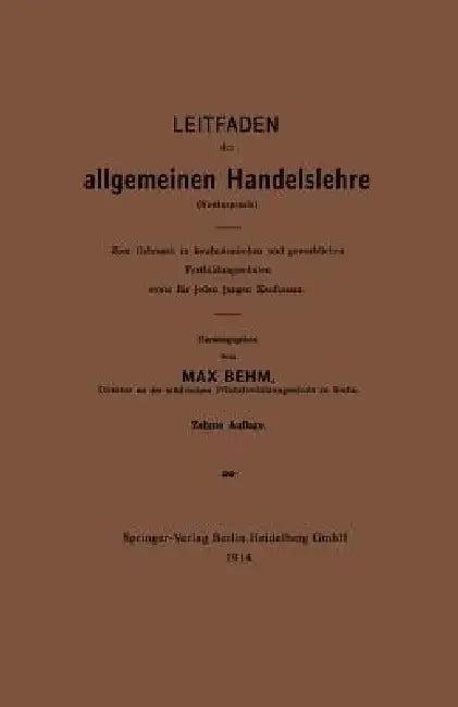 Leitfaden Der Allgemeinen Handelslehre (Kontorpraxis) (English, Max Behm)
