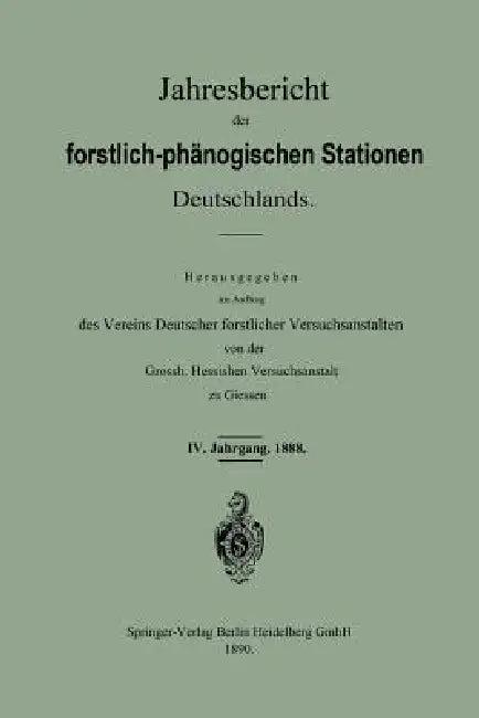 Jahresbericht Der Forstlich -- Phänologischen Stationen Deutschlands (English, Vereins Deutscher Forstlicher Versuchsan)