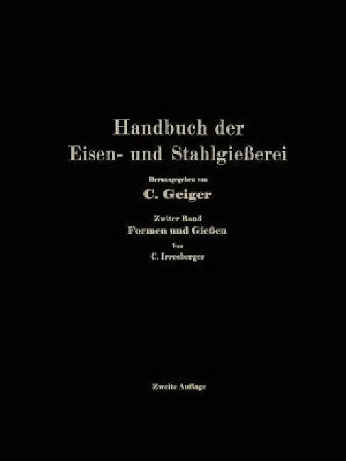 Handbuch Der Eisen- Und Stahlgießerei (English, Professor Dr -Ing E. H. O. Bauer | Professor Dr Dr -Ing E. H. L. Beck | Ing Georg Buzek)