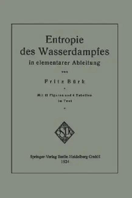 Entropie Des Wasserdampfes in Elementarer Ableitung (English, Fritz Bürk)