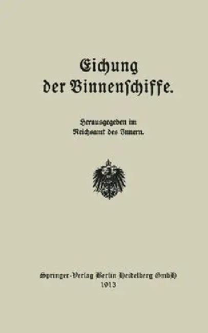 Eichung Der Binnenschiffe (English, Reichsamt Des Jnnem)