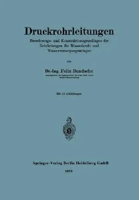 Druckrohrleitungen (English, Felix Bundschu)