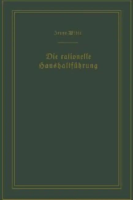 Die Rationelle Haushaltführung / The New Housekeeping (English, Christine Frederick)