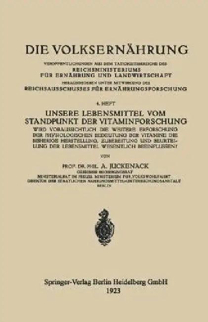 Unsere Lebensmittel Vom Standpunkt Der Vitaminforschung (English, Adolf Juckenack)