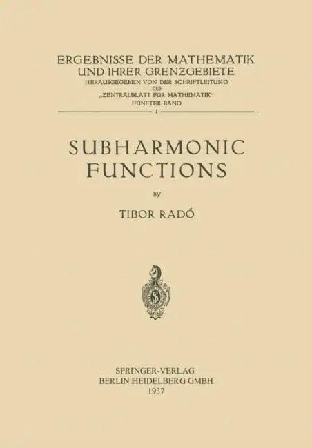 Subharmonic Functions (English, Tibor Radó)
