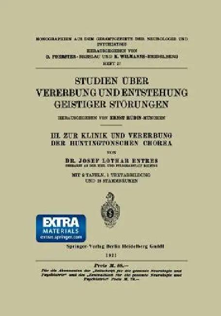 Studien Über Vererbung Und Entstehung Geistiger Störungen (English, Josef Lothar Entres)