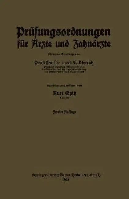 Prüfungsordnungen Für Ärzte Und Zahnärzte (English, Kurt Opitz | Eduard Dietrich)