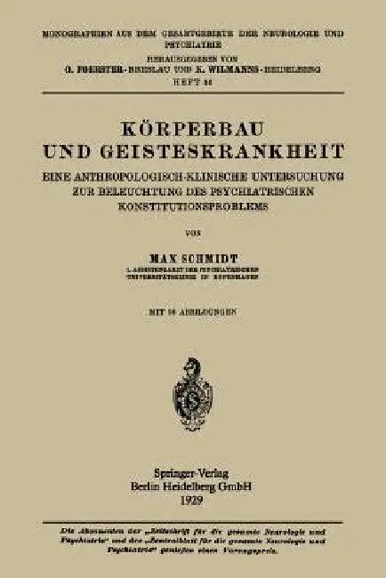 Körperbau Und Geisteskrankheit (English, Max Schmidt)