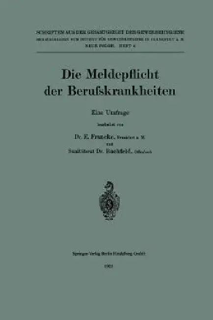 Die Meldepflicht Der Berufskrankheiten (English, Erich Francke | Rudolf Bachfeld)