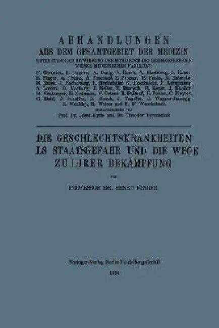 Die Geschlechtskrankheiten ALS Staatsgefahr Und Die Wege Zu Ihrer Bekämpfung (English, Ernest Finger)