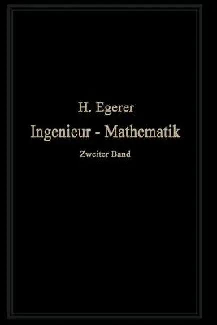 Ingenieur-Mathematik (English, Heinz Egerer)