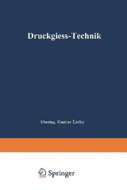 Druckgieß-Technik (English, Gustav Lieby | Leopold Frommer)