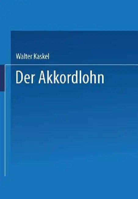 Der Akkordlohn (English, Walter Kaskel)