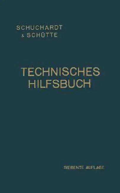 Technisches Hilfsbuch (English, Schuchardt, amp;. Schütte Aktiengesellschaft)