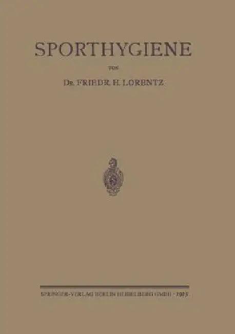 Sporthygiene (English, Friedrich Hermann Lorentz)
