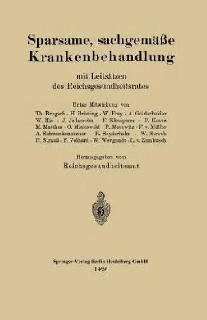 Sparsame, Sachgemäße Krankenbehandlung Mit Leitsätzen Des Reichsgesundheitsrates (English, Theodor Brugsch | Deutschland)