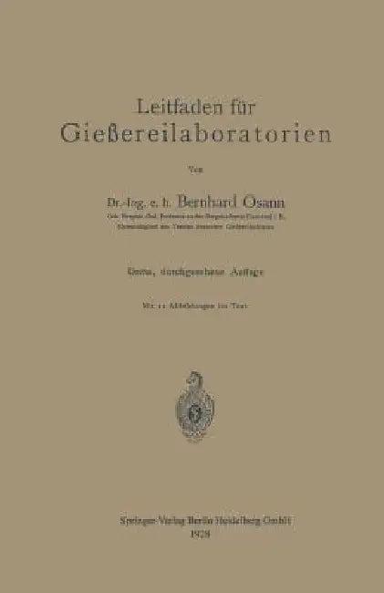 Leitfaden Für Gießereilaboratorien (English, Bernhard Osann)