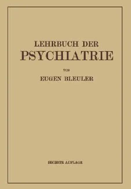 Lehrbuch Der Psychiatrie (English, Eugen Bleuler | Josef Berze | Hans Luxenburger)