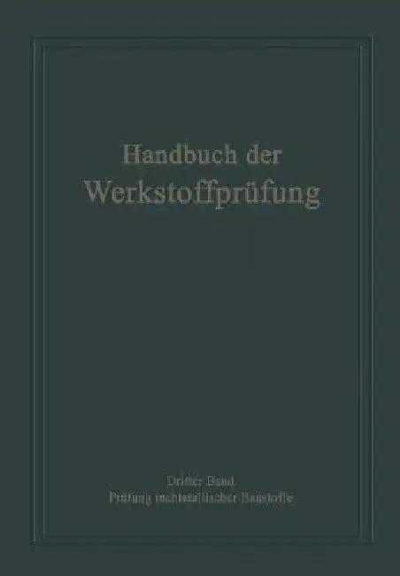 Die Prüfung Nichtmetallischer Baustoffe (English, Erich Siebel)