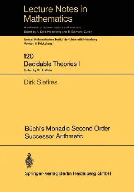 Büchi's Monadic Second Order Successor Arithmetic (English, Dirk Siefkes)