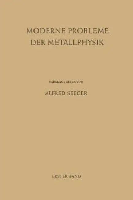 Fehlstellen, Plastizität, Strahlenschädigung Und Elektronentheorie (English, Alfred Seeger)